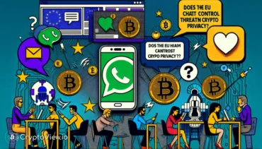 La proposition de l'UE sur le contrôle des conversations menace-t-elle la confidentialité des cryptomonnaies ?