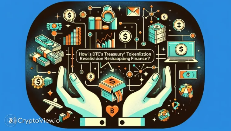 Como a Tokenização de Títulos do Tesouro da DTCC Está Remodelando as Finanças?