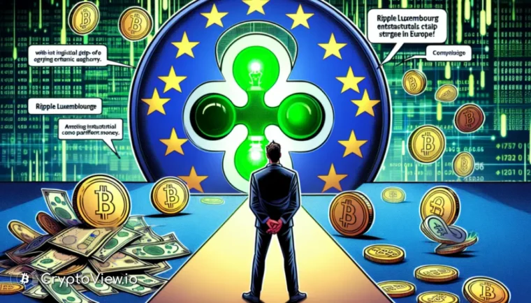 Que signifie l'approbation de l'EMI de Ripple au Luxembourg pour l'Europe ?